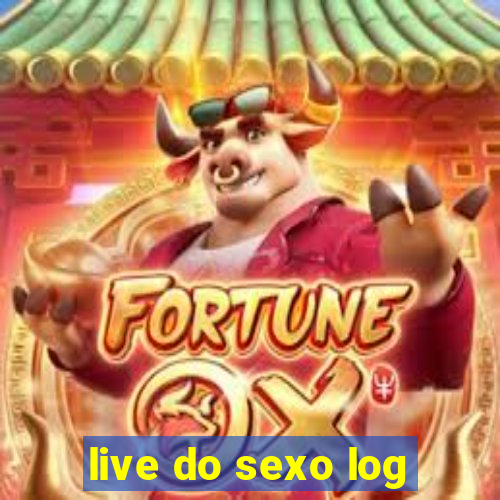 live do sexo log